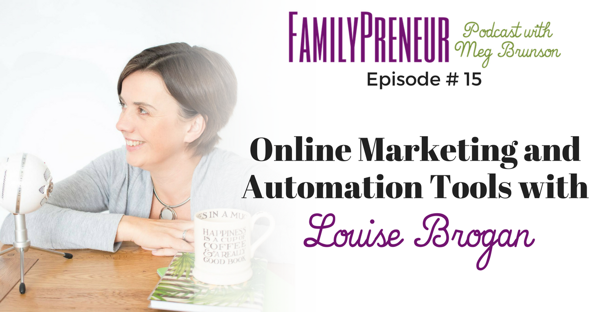 Online Marketing and Automation Tools with Louise Brogan
